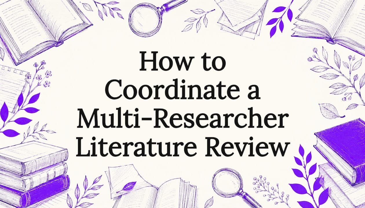 How to Coordinate a Multi-Researcher Literature Review